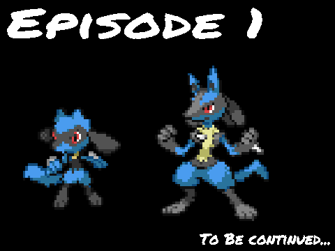 The Lucario series: Episode 1 Begining
