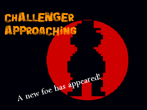 Challenger Approaching!