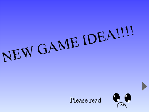 New game idea!