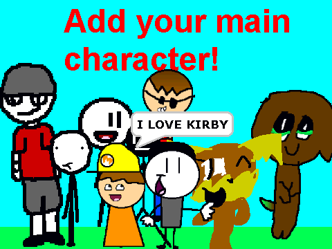 Add your MAIN CHARACTER!
