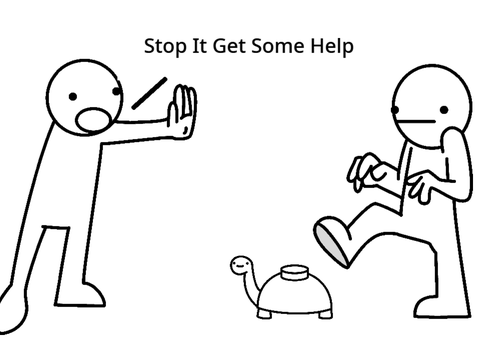Stop It Get Some Help