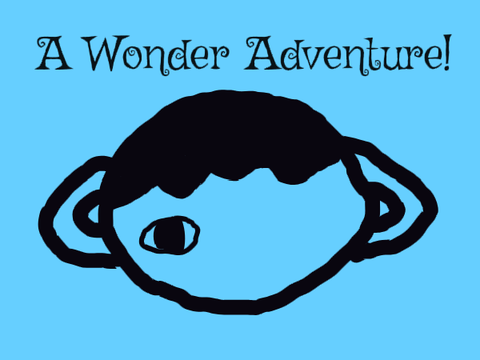 A Wonder Adventure ( Based on the book Wonder)