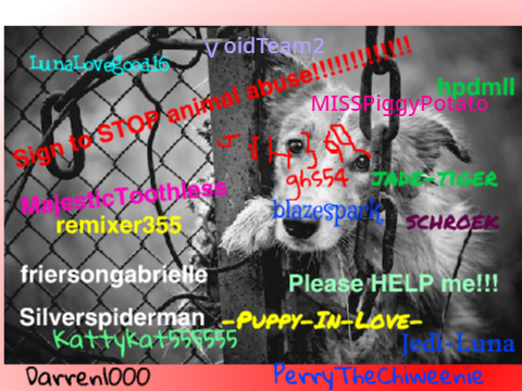 Sign to STOP ANIMAL ABUSE!!!!!! remix remix remix remix remix remix remix remix remix remix r… remix