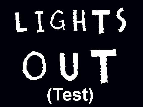 Lights Out! (test)
