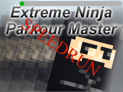 SPEEDRUN! Extreme Ninja Parkour Master! (TIMED)