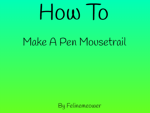 How To Make A Pen Mousetrail