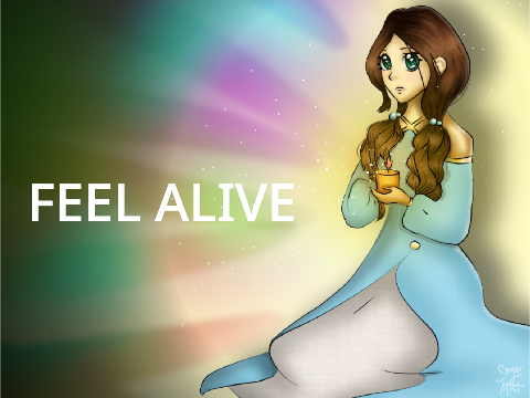 > Alive <