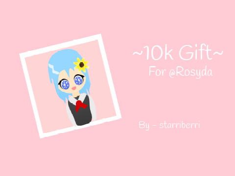 Rosyda 10k gift
