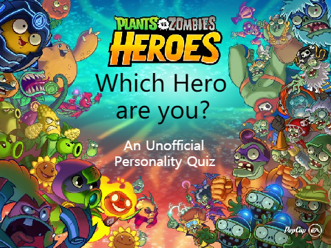 Which PvZ Hero are you?