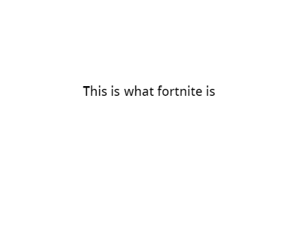 What Fortnite is