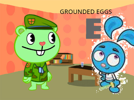 GROUNDED EGGS
