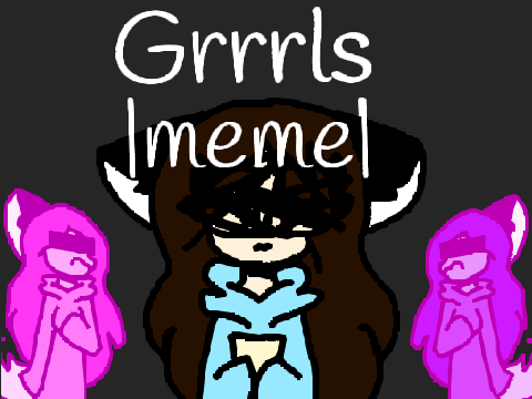 GRRRLS |ANIMATION meme| (REMAKE)