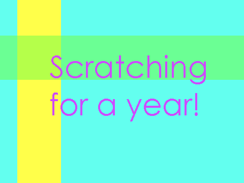 Scratching for a year!(plus a few months ^^') ^^