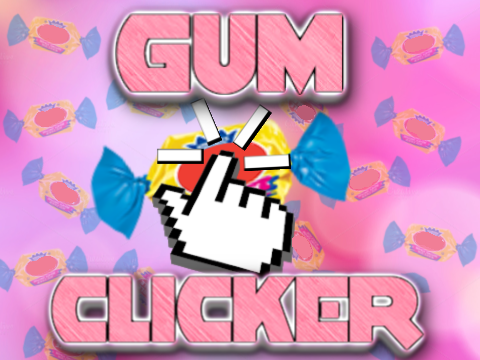 Gum Clicker