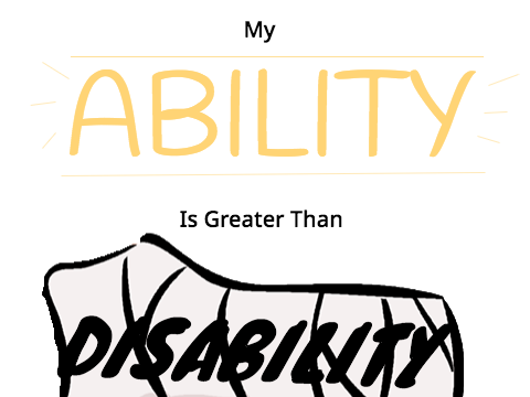 My Ability Is Greater Than My Disability