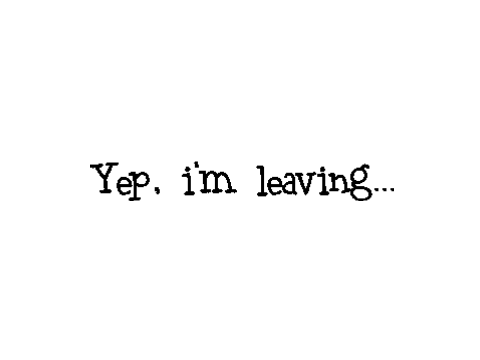 Goodbye D:                           (well, sort of)