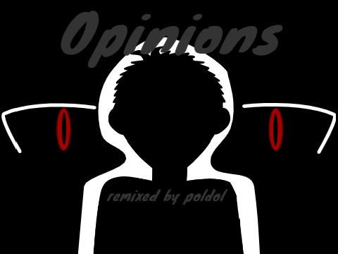 →Opinions← |MEME| remixed & remade