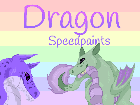 Dragon Speedpaints!