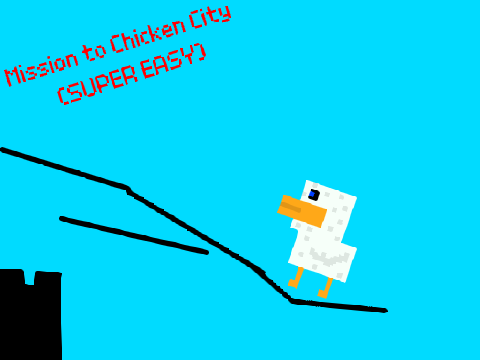 Mission to Chicken City (SUPER EASY)