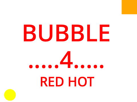 Bubble 4: Red Hot