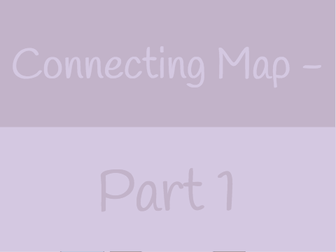 Connecting Map - Part 1