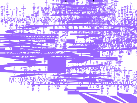 M̢͑̍̒͆̉ͩͬ҉̦̹u̠̹̼̔̿ͪ̑ͨ͘͡s̲͎͔̍ͩ̐ͣ̄͂̿t̶̢̖̪̘̠̭́͗̍̇ͮ̇ͯ͐ ̷̣̦̬͓̗̈́̑̿͛͊̉̽ͦ͘͢S̸̨̠͓̲̀̿ virus is here!