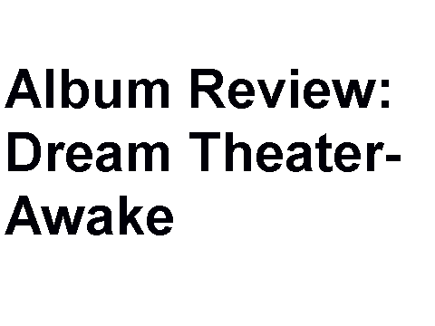 Album Review: Dream Theater Awake