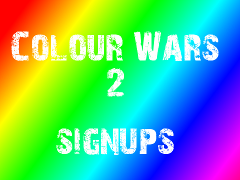 Colour Wars 2 Signups Remix