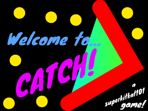 Catch!