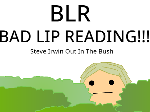 Out in the Bush Bad Lip Reading