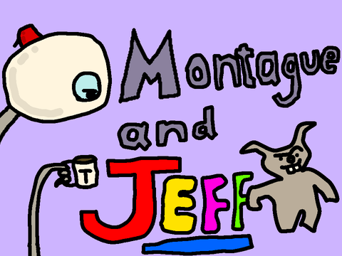 Montague and Jeff intro