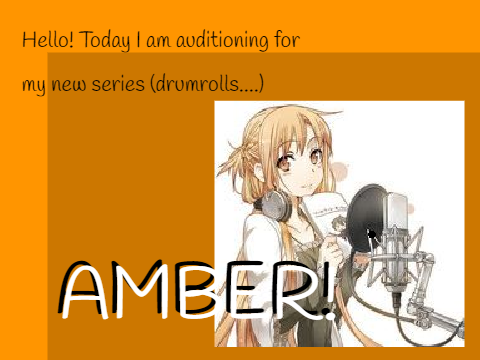 ~AMBER~ Episode 1 Voice auditions remix