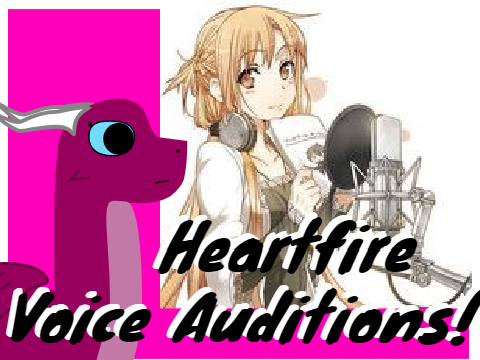 *HEARTFIRE*-Voice Auditions- remix