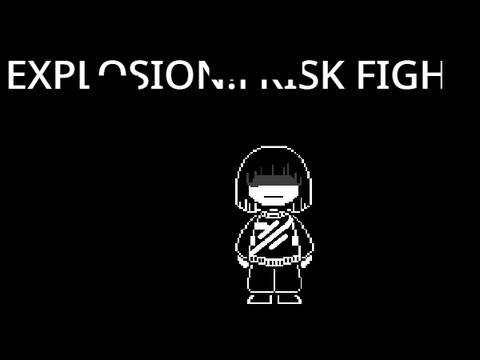 Explosion!Frisk Fight (OUTDATED)