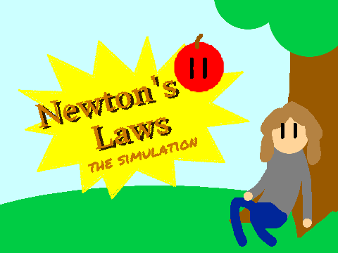 Newton's Laws - The Simulation (school project)