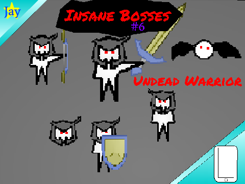 Insane Bosses #6; Undead Warrior (Mobile v)