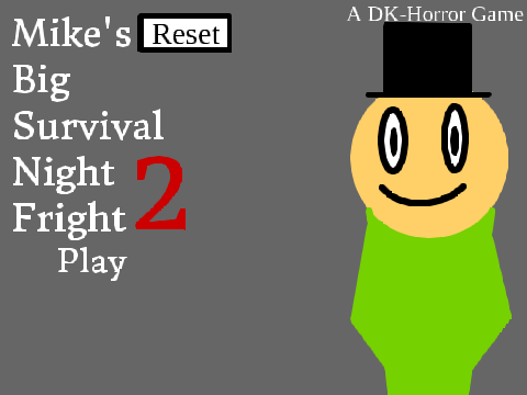 Mike's Big Survival Night Fright 2 v0.6