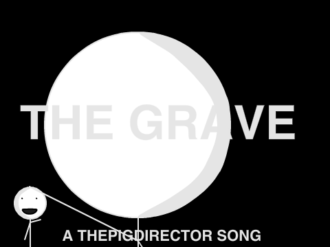 The Grave - The Song