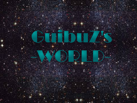 GuibuZ's World