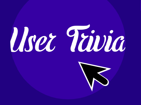 User Trivia (2019)