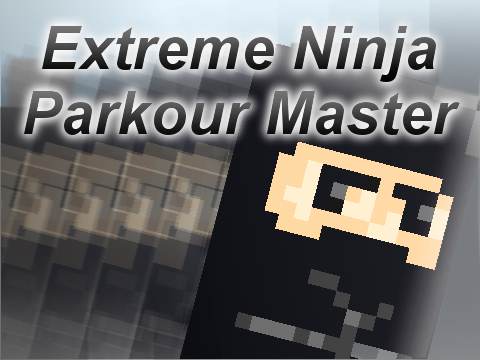 Extreme Ninja Parkour Master! remix