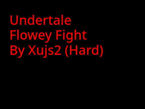 Undertale Flowey Fight (Hard)