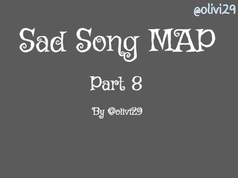 ❤️ Sad Song - Part 8❤️