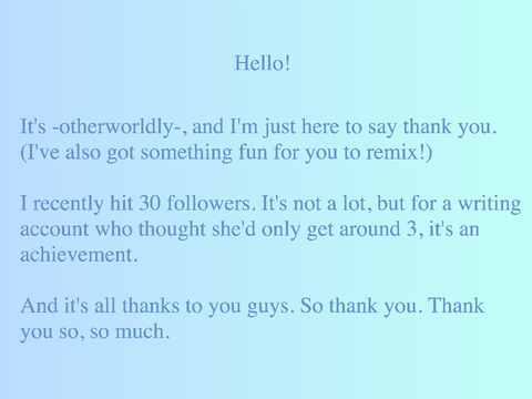 30 followers!! Questions for character development