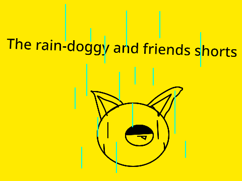 Rain- doggy and friends shorts