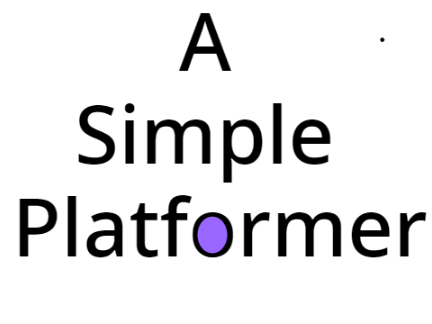 A simple platformer!