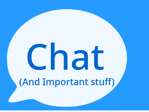 Chat! (And Announcements)