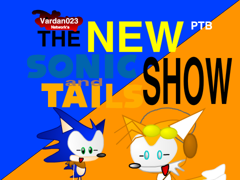 The New Sonic and Tails Show Intro (Better and Fixed also Russian Version)