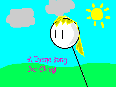 Theme song for Cloey