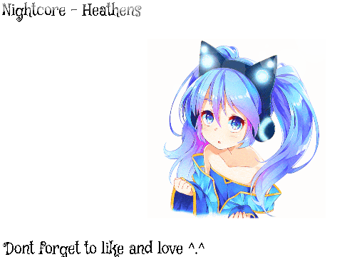 ❤Nightcore - Heathens❤